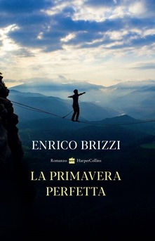 Enrico Brizzi La primavera perfetta
